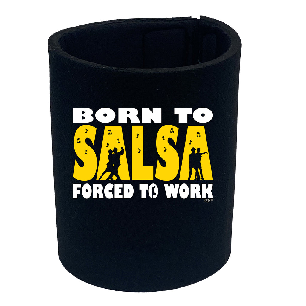 Born To Salsa - Funny Stubby Holder