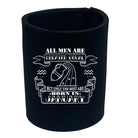 January Aquarius Birthday All Men Are Created Equal - Funny Stubby Holder
