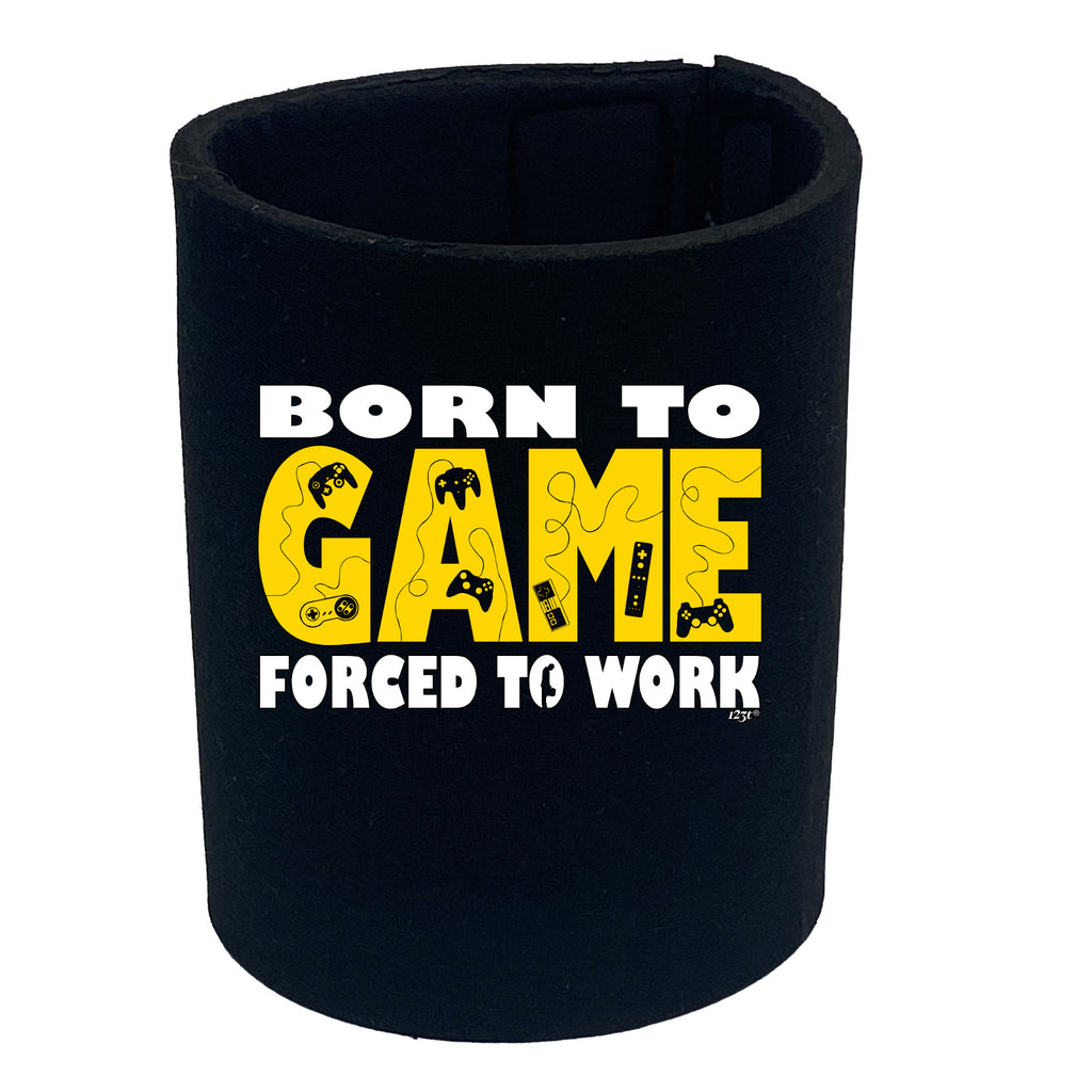 Born To Game - Funny Stubby Holder