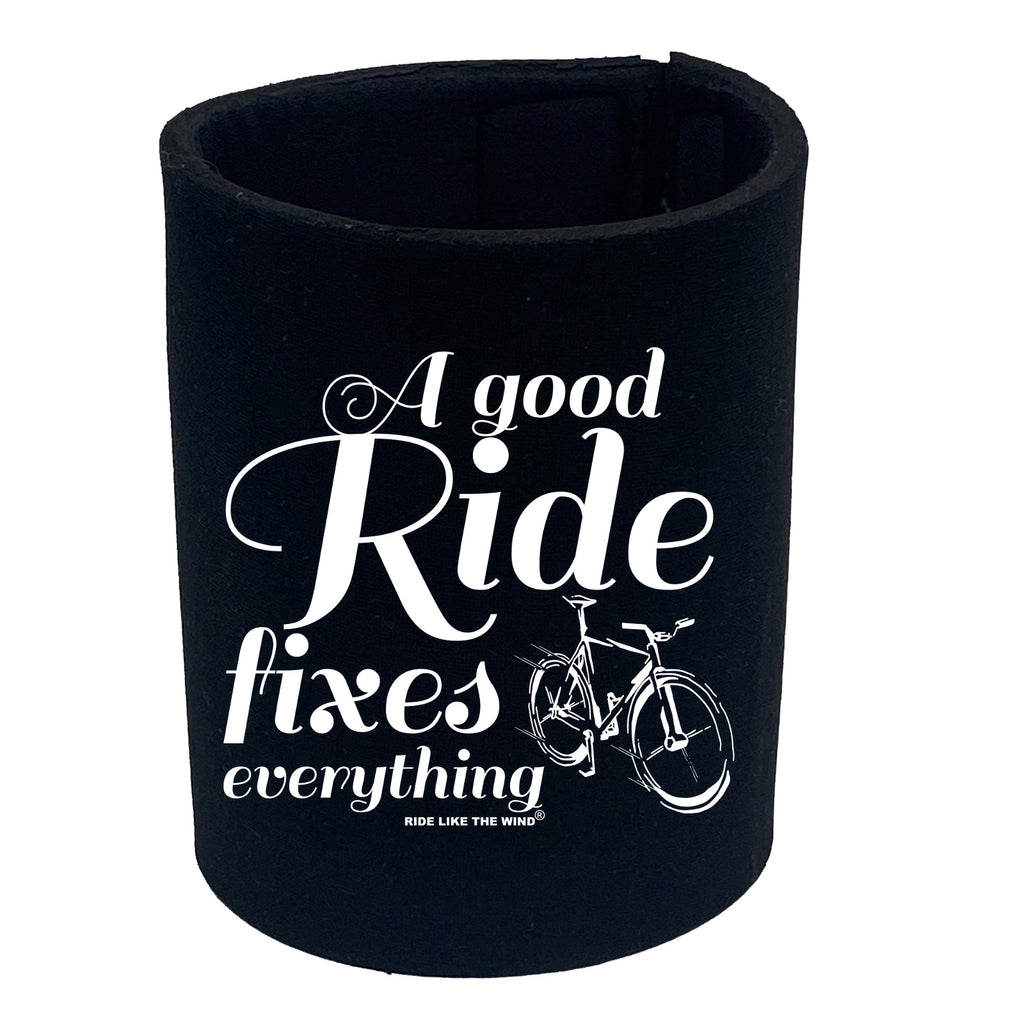 Rltw A Good Ride Fixes Everything - Funny Stubby Holder