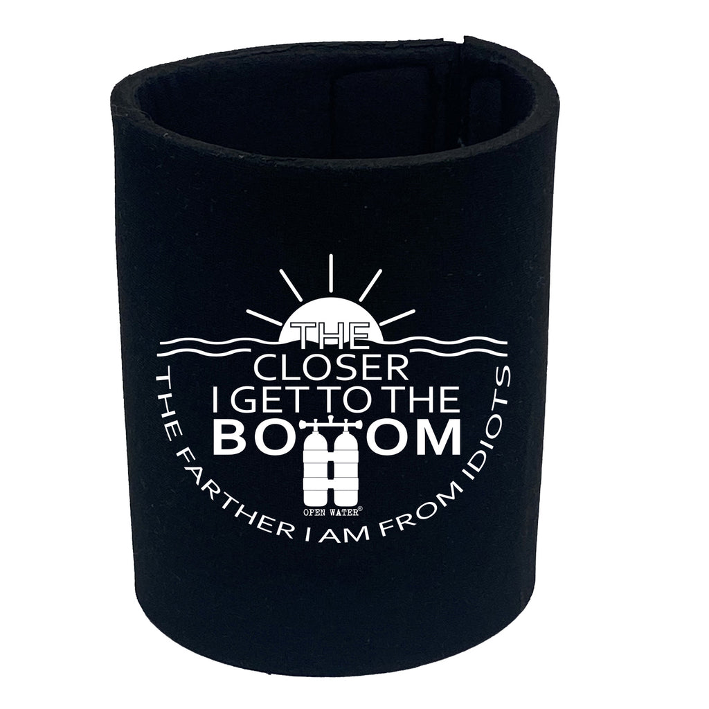 Ow The Closer I Get To The Bottom - Funny Stubby Holder