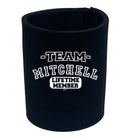 Mitchell V2 Team Lifetime Member - Funny Stubby Holder