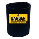 Danger Boss In A Bad Mood - Funny Stubby Holder