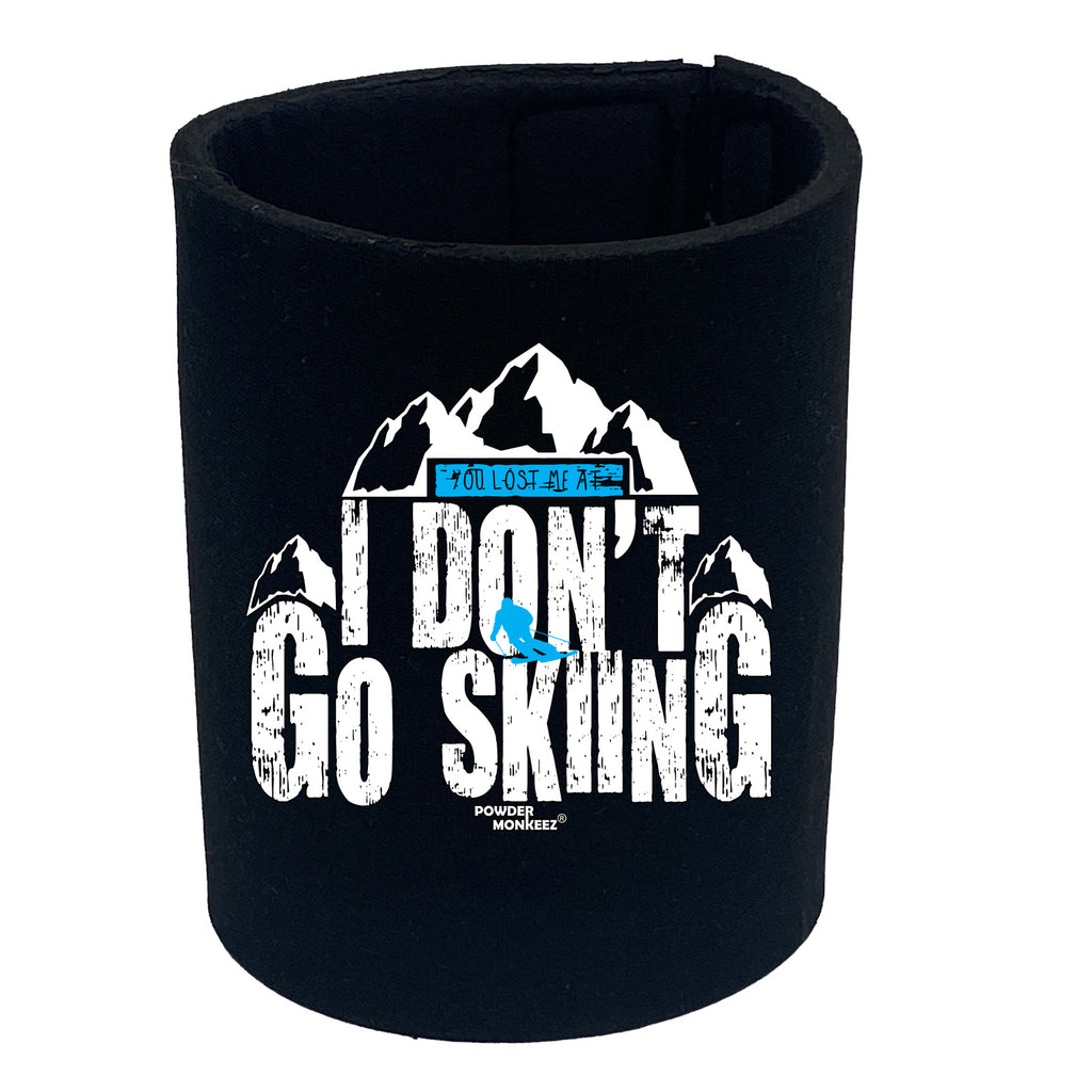 Pm You Lost Me At I Dont Go Skiing - Funny Stubby Holder