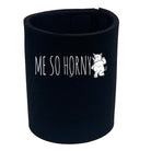 Me So Horny Rhino - Funny Stubby Holder