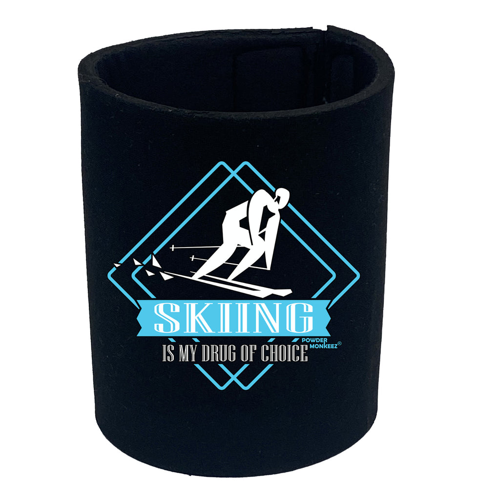 Pm Skiing Is My Drug Of Choice - Funny Stubby Holder