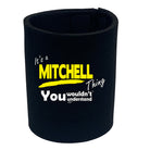 Mitchell V1 Surname Thing - Funny Stubby Holder