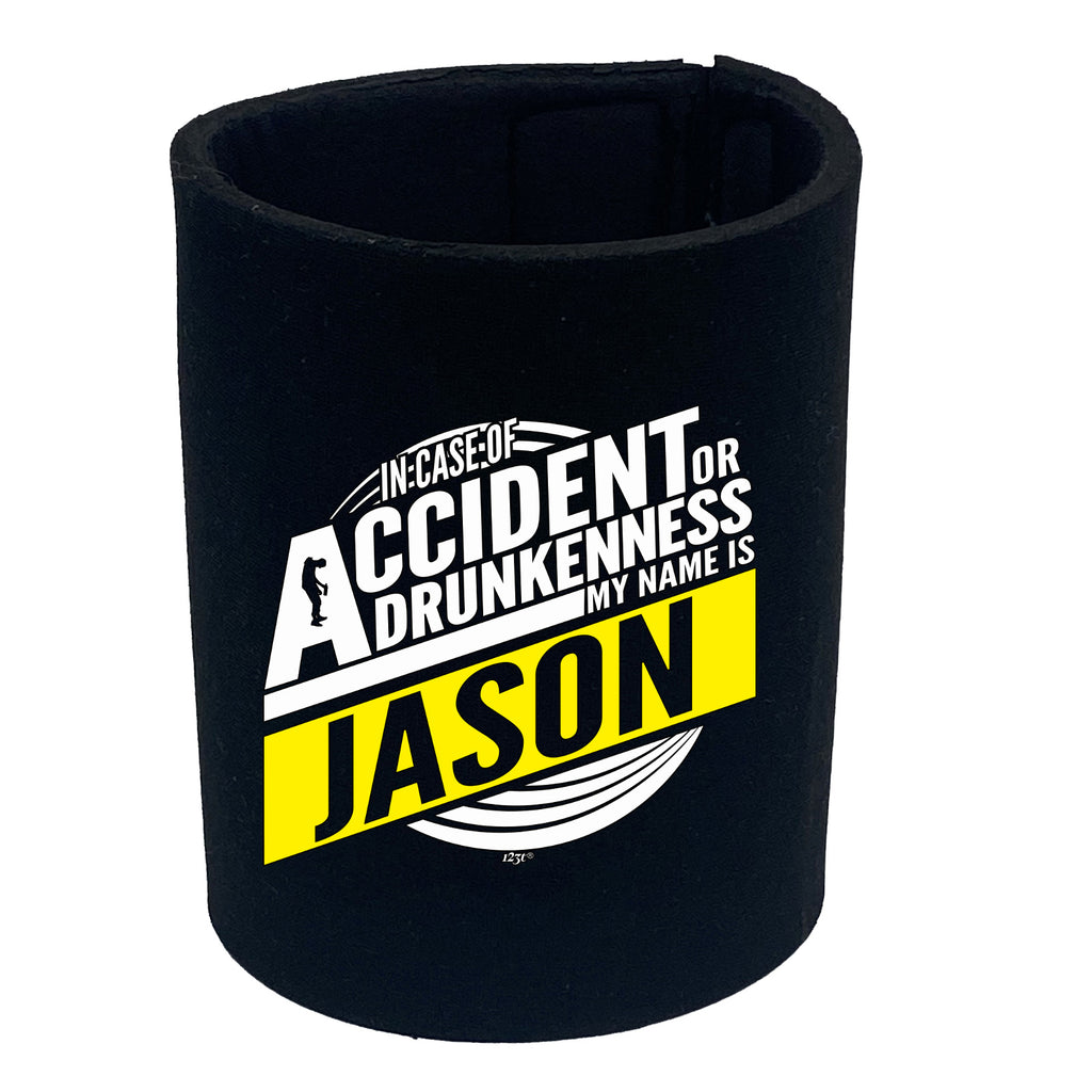 In Case Of Accident Or Drunkenness Jason - Funny Stubby Holder