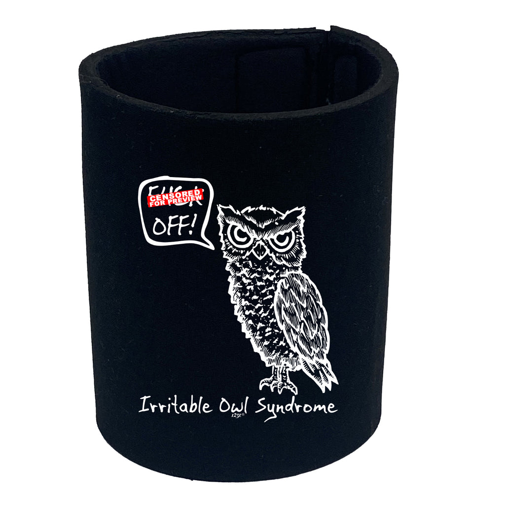 Irritable Owl Syndrome - Funny Stubby Holder