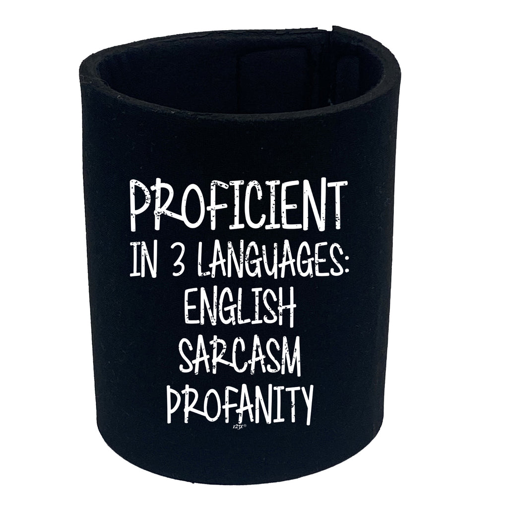 Proficient In 3 Languages English Sarcasm Profanity - Funny Stubby Holder
