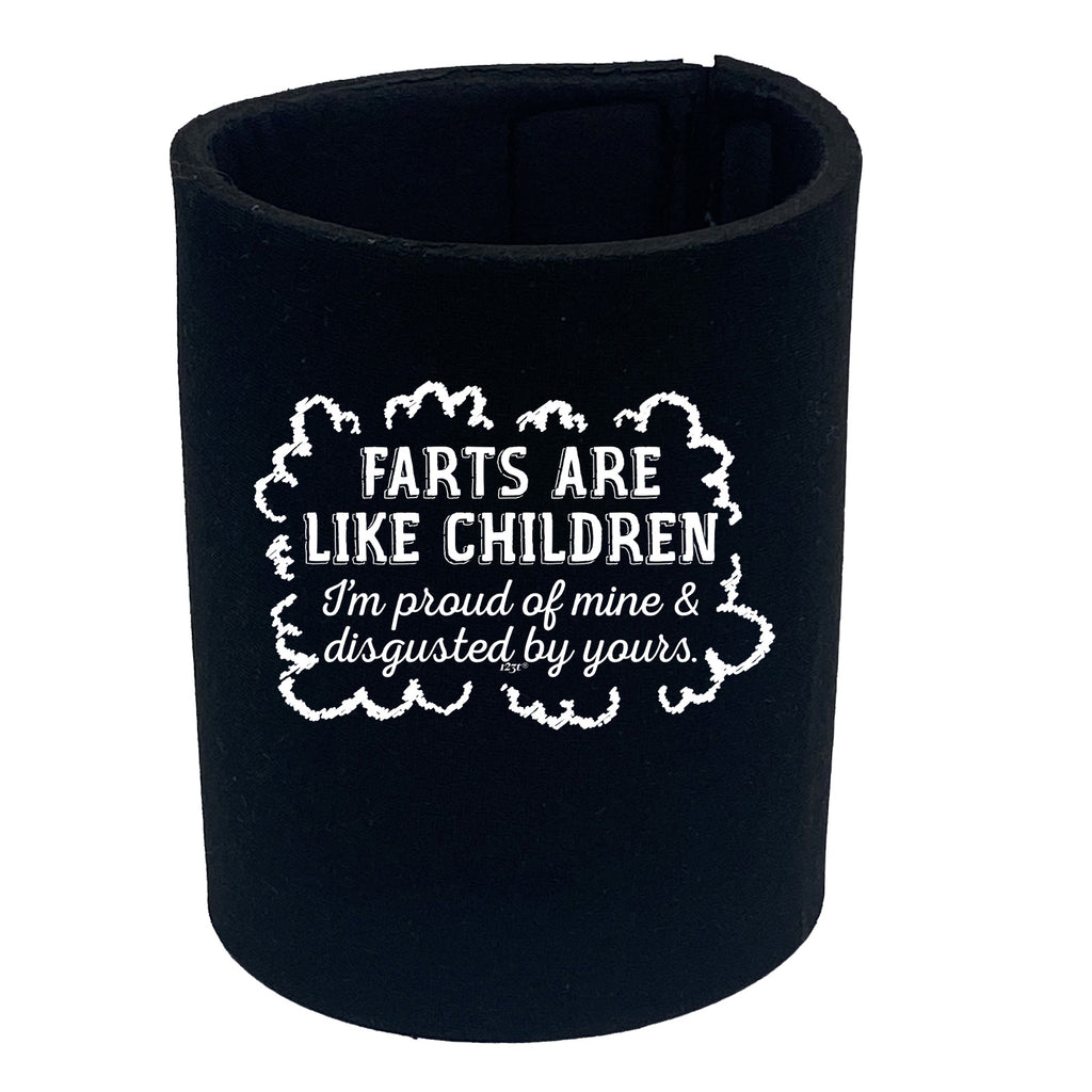 Farts Are Like Children - Funny Stubby Holder