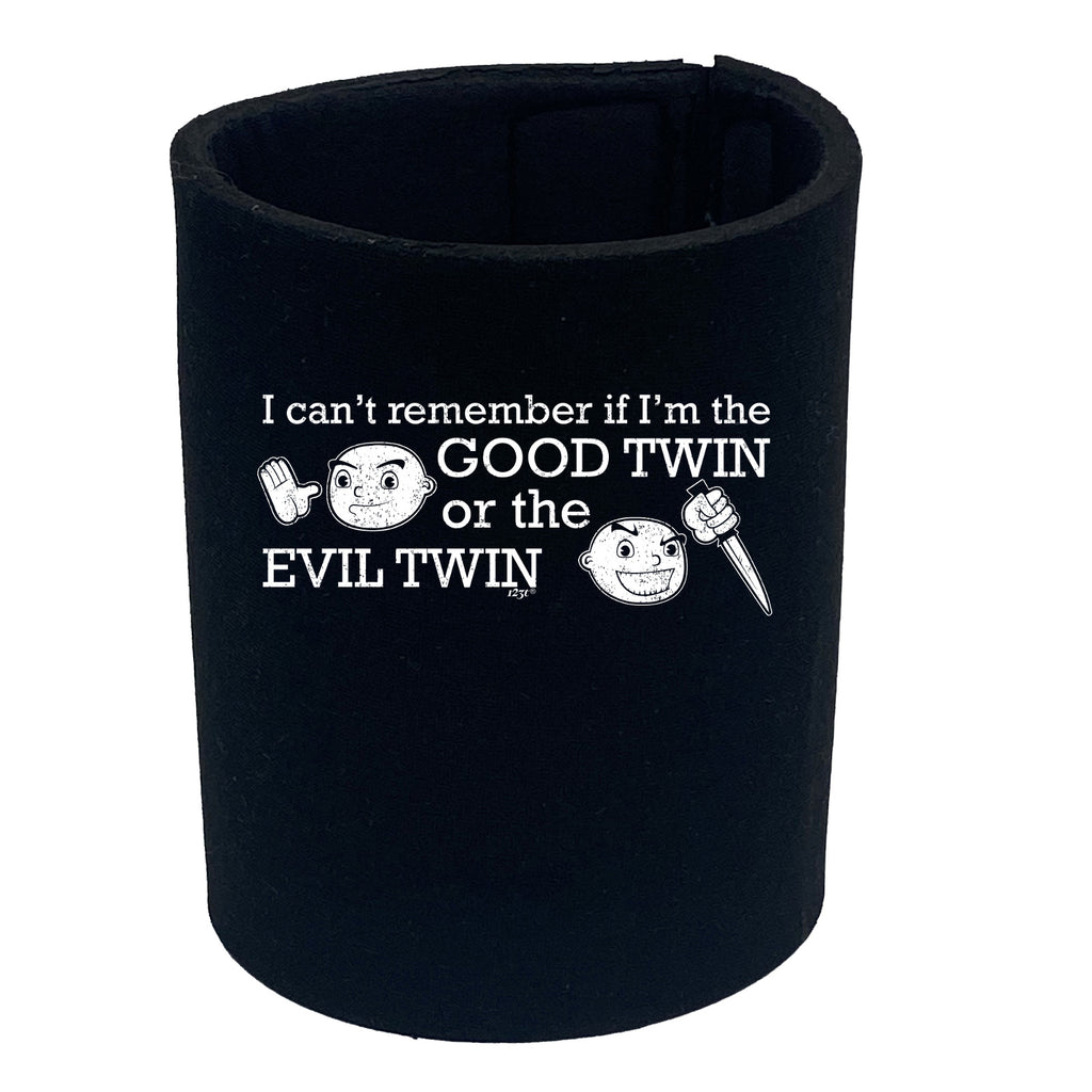 Good Twin Or The Evil Twin - Funny Stubby Holder