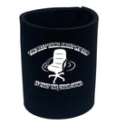 The Best Thing About My Job Is That The Chair Spins - Funny Stubby Holder