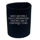When I Was Young Mountains - Funny Stubby Holder