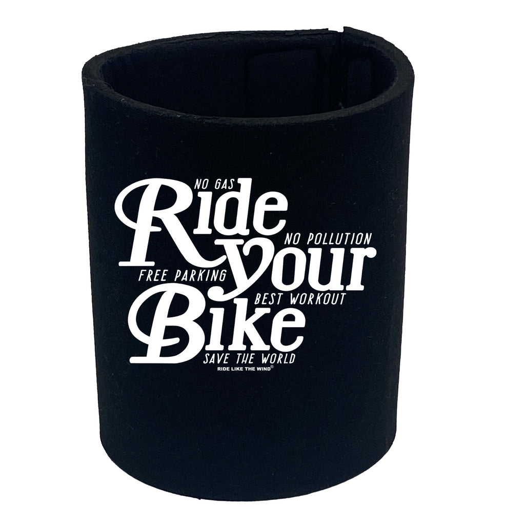 Rltw Ride Your Bike - Funny Stubby Holder