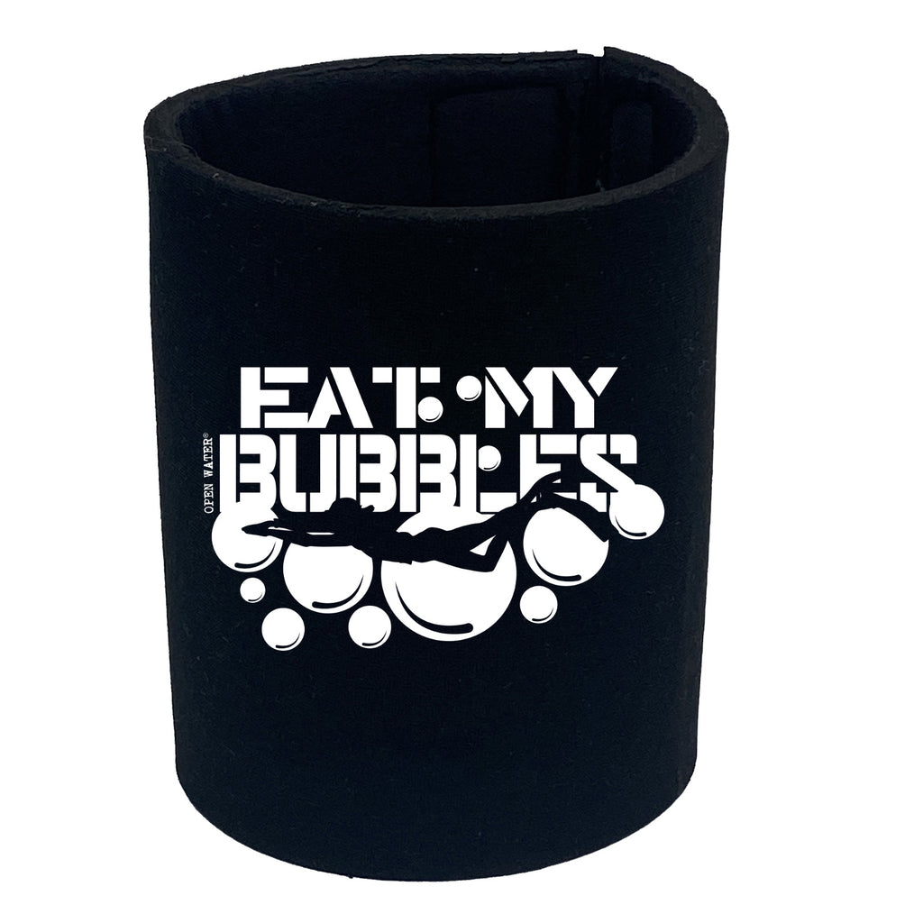 Ow Eat My Bubbles - Funny Stubby Holder