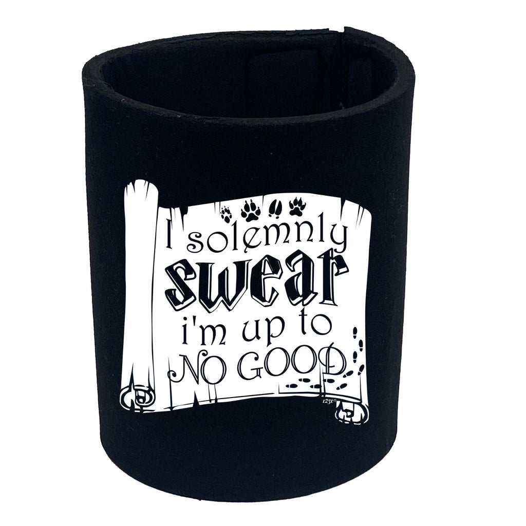 Solemnly Swear Im Up To No Good - Funny Stubby Holder