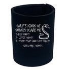 Three Kinds Of Snakes Scare Me - Funny Stubby Holder