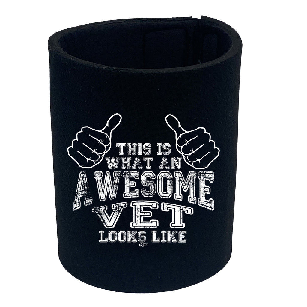 This Is What Awesome Vet - Funny Stubby Holder