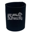 Video Games Have Prepared Me For - Funny Stubby Holder