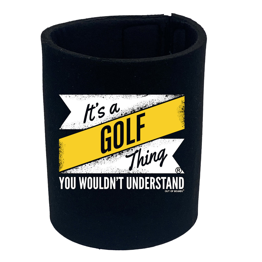 Oob Its A Golf Thing - Funny Stubby Holder