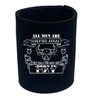 May Taurus Birthday All Men Are Created Equal - Funny Stubby Holder