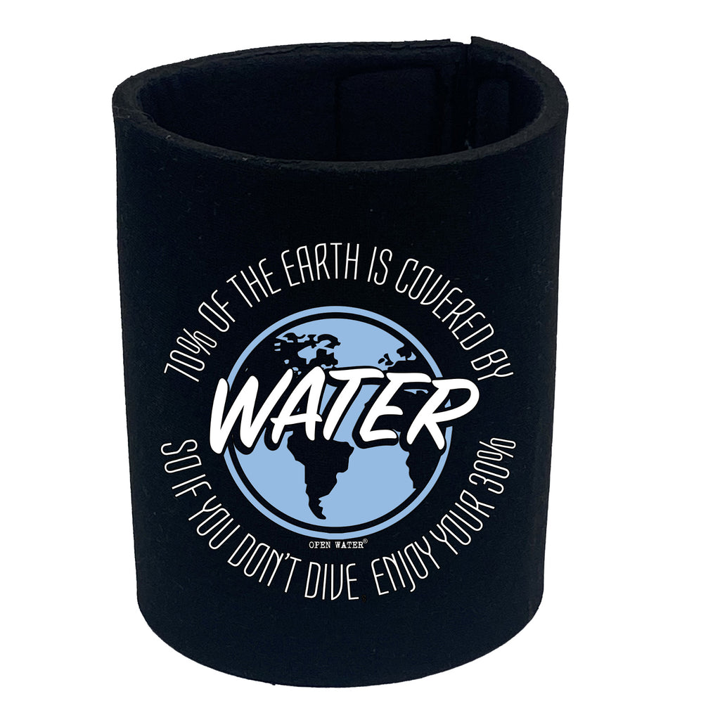 Ow 70% Of Earth Covered By - Funny Stubby Holder