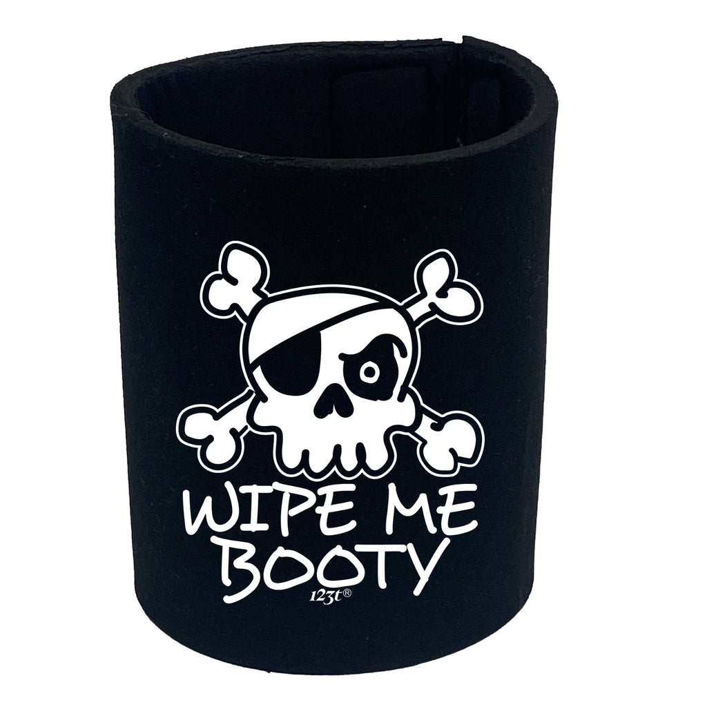 Wipe Me Booty - Funny Stubby Holder