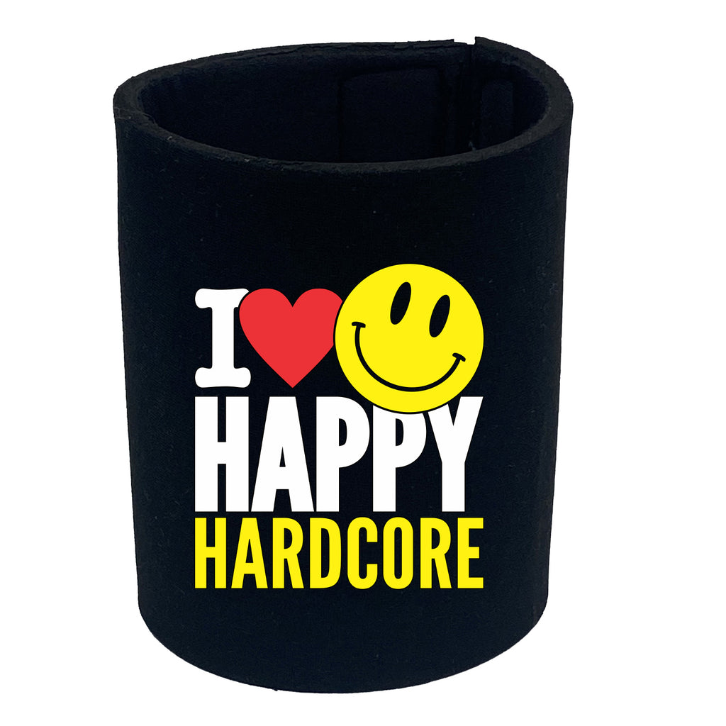 I Love Happy Hardcore - Funny Stubby Holder