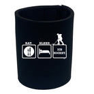 Eat Sleep Ice Hockey - Funny Stubby Holder