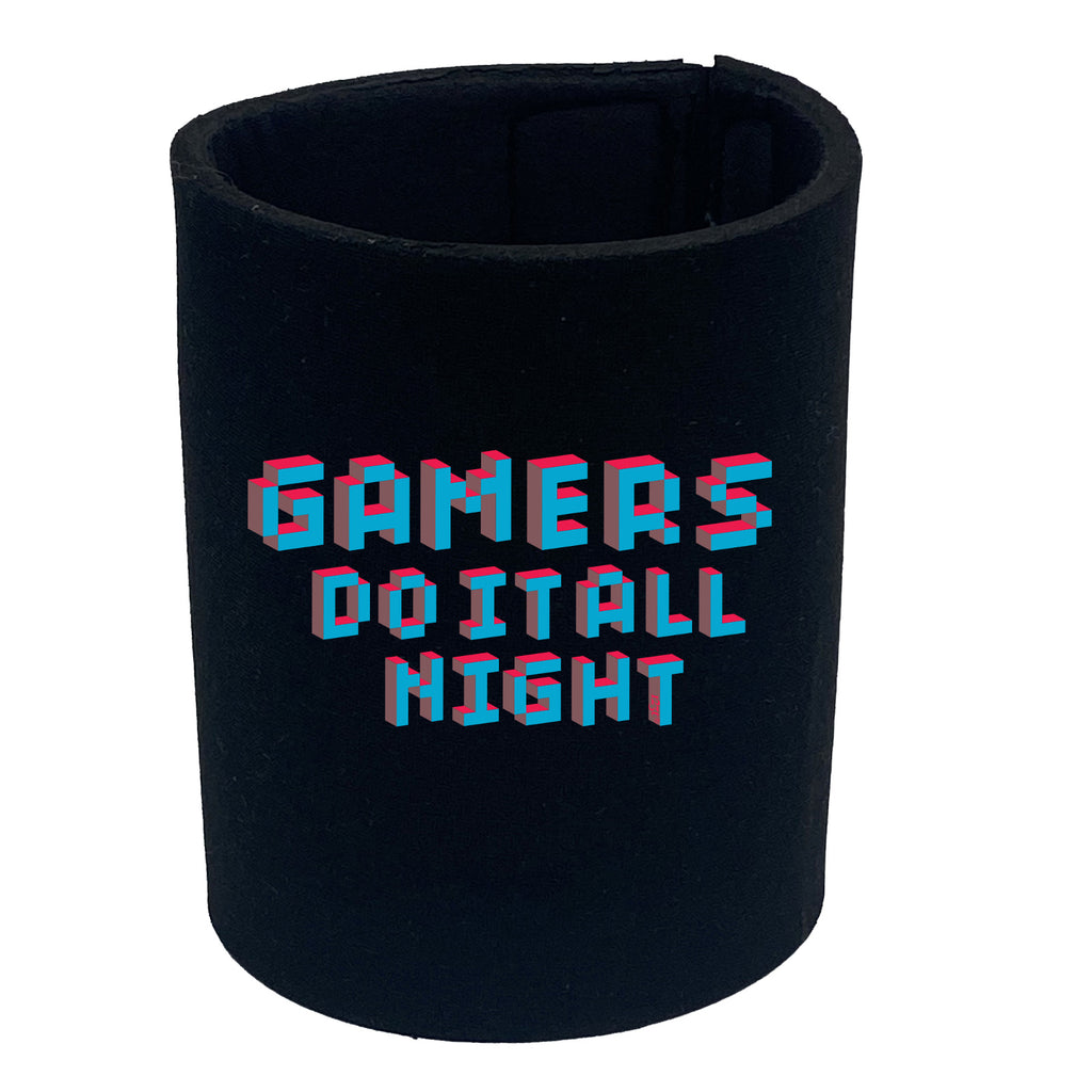 Gamers Do It All Night - Funny Stubby Holder