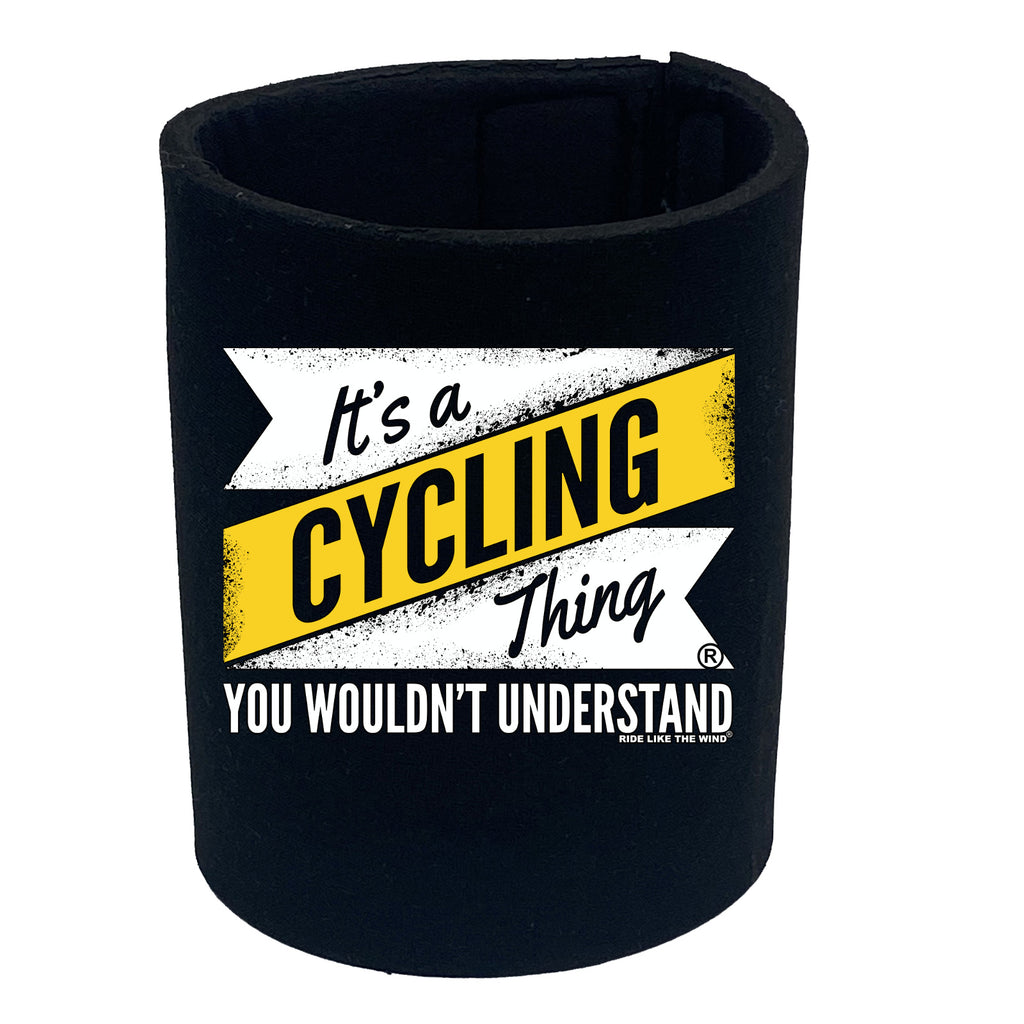 Rltw Its A Cycling Thing - Funny Stubby Holder