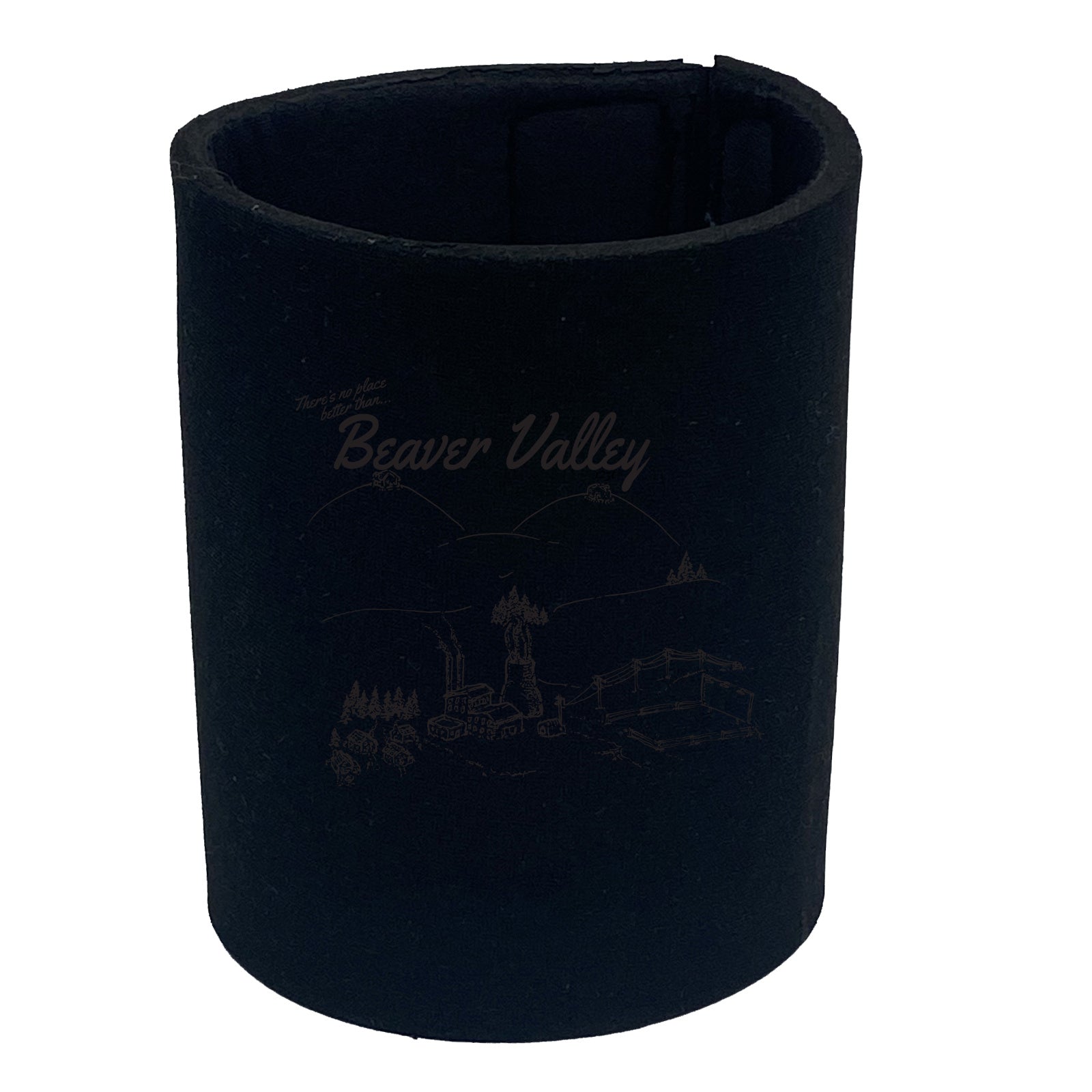 Theres No Place Like Beaver Valley - Funny Stubby Holder