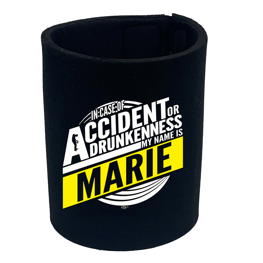 In Case Of Accident Or Drunkenness Marie - Funny Stubby Holder