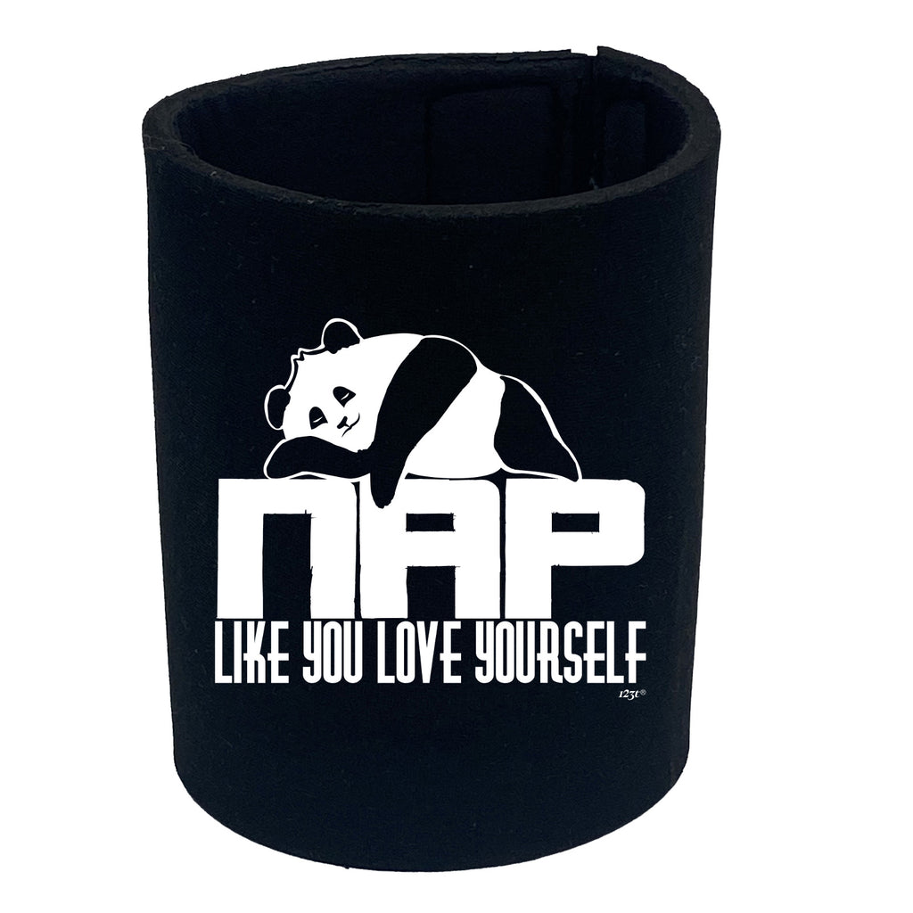 Nap Like You Love Yourself Panda - Funny Stubby Holder