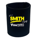 Smith V1 Surname Thing - Funny Stubby Holder