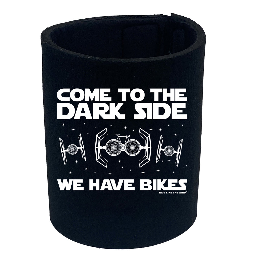 Rltw Come To The Dark Side Bikes - Funny Stubby Holder
