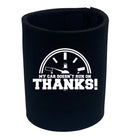 My Car Doesnt Run On Thanks - Funny Stubby Holder