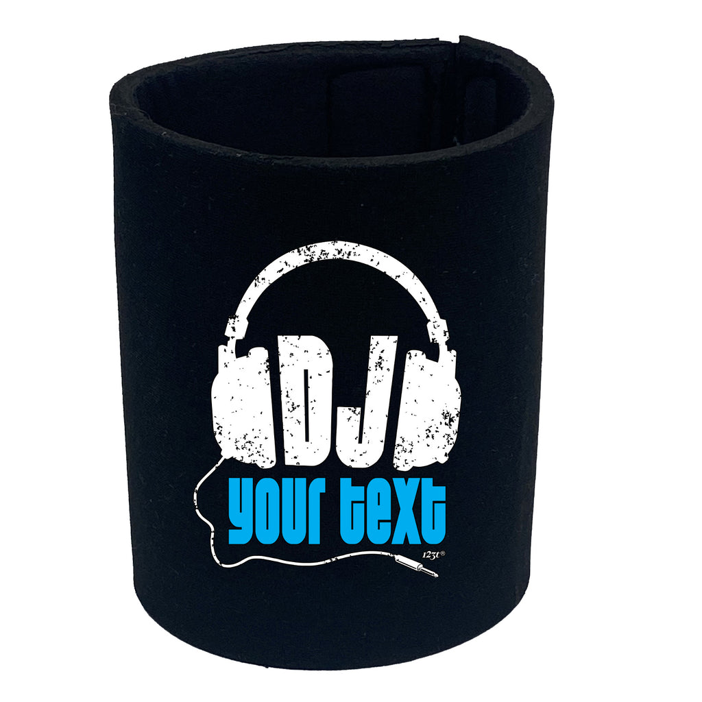 Dj Your Text Personalised - Funny Stubby Holder