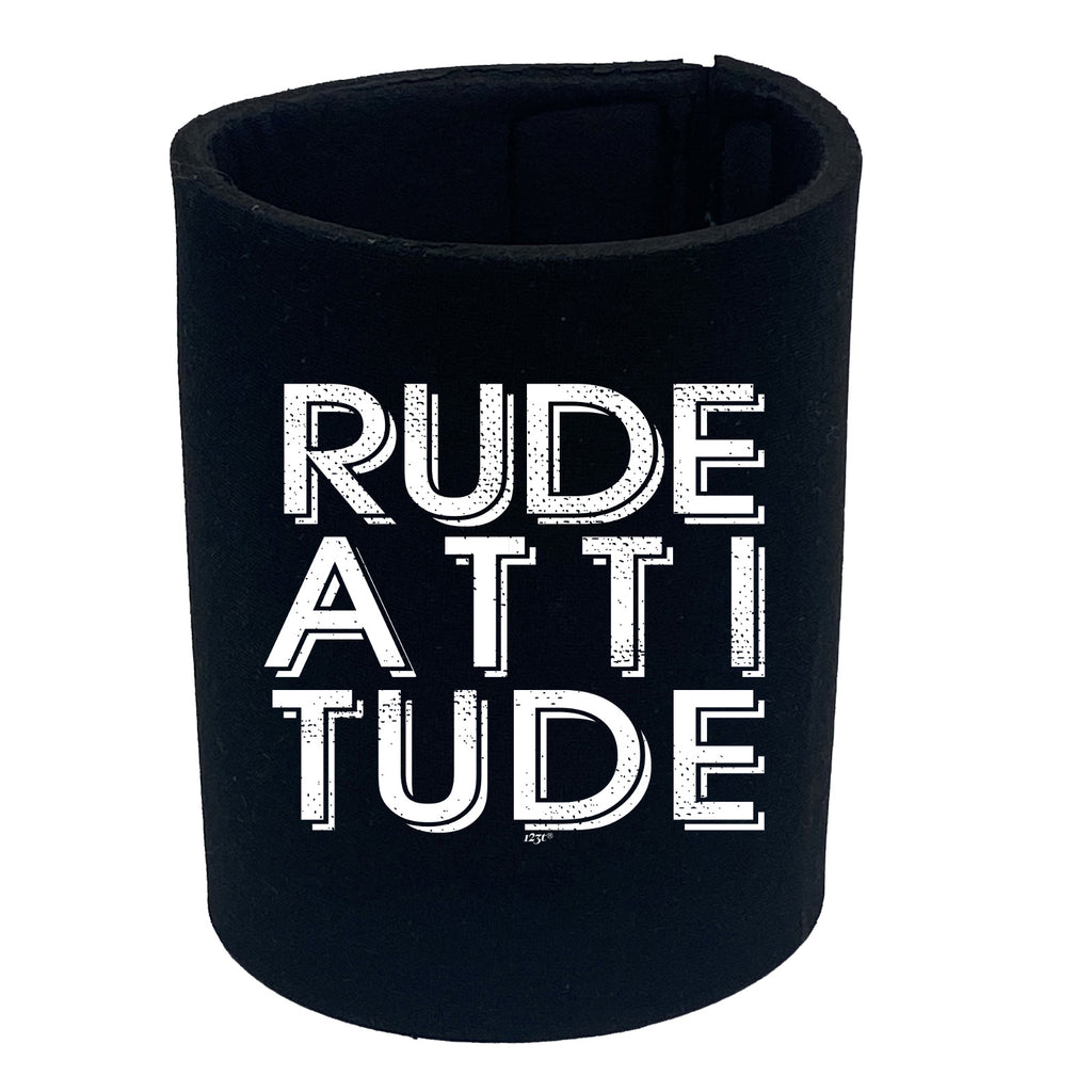 Rude Attitude - Funny Stubby Holder