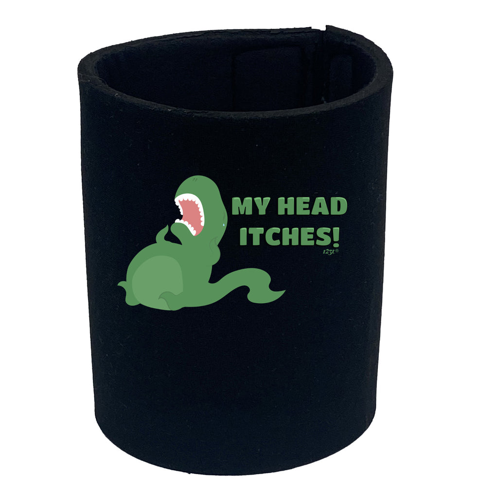 My Head Itches Dinosaur T Rex - Funny Stubby Holder