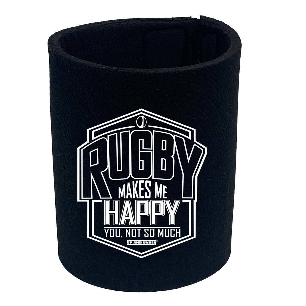 Uau Rugby Makes Me Happy You Not So Much - Funny Stubby Holder