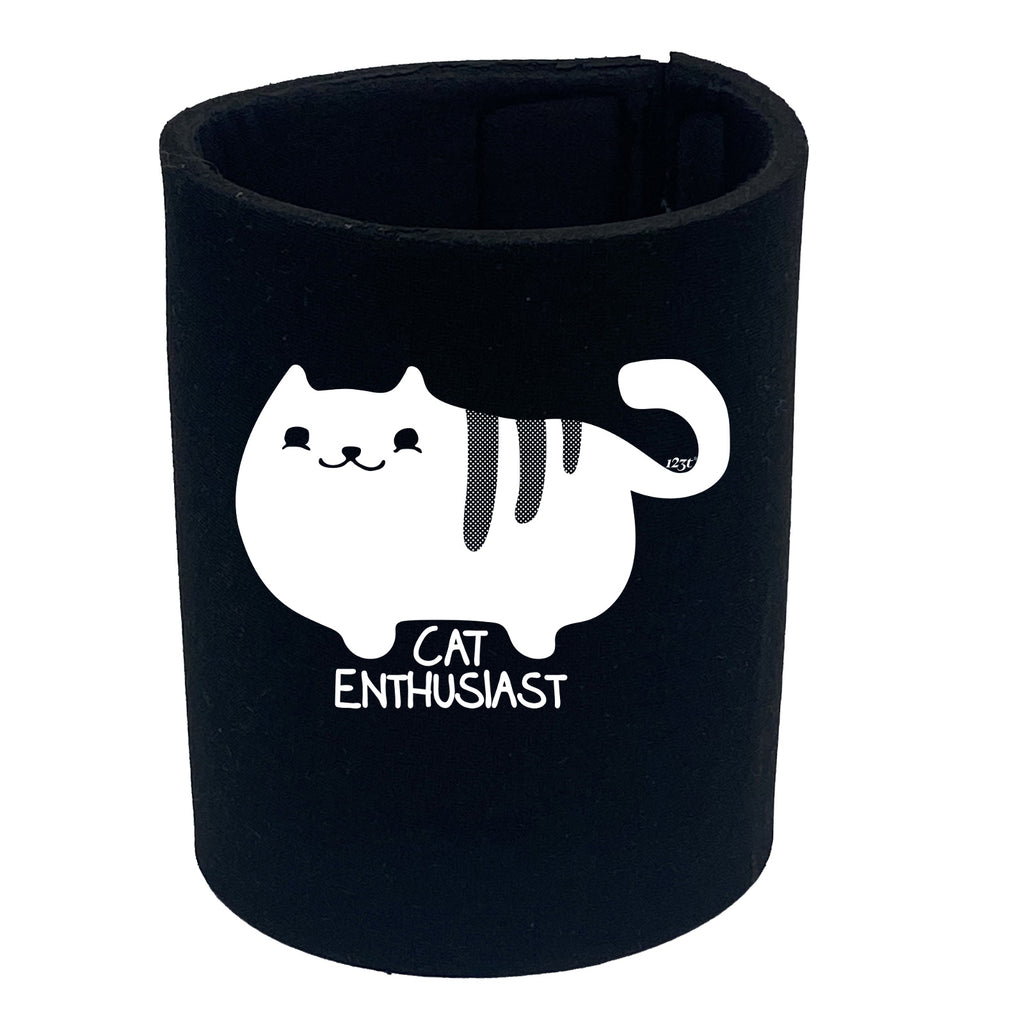 Cat Enthusiast - Funny Stubby Holder