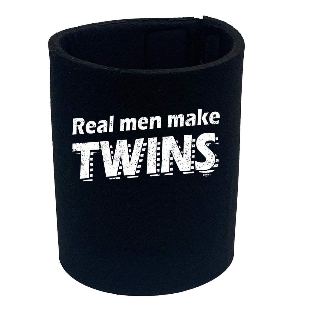 Real Men Make Twins - Funny Stubby Holder