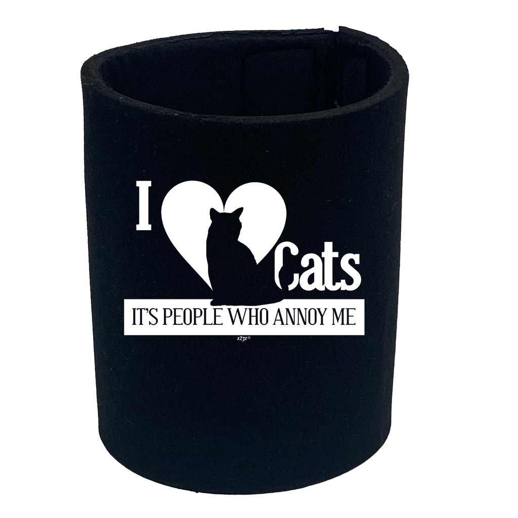 Love Cats Its People Who Annoy Me - Funny Stubby Holder