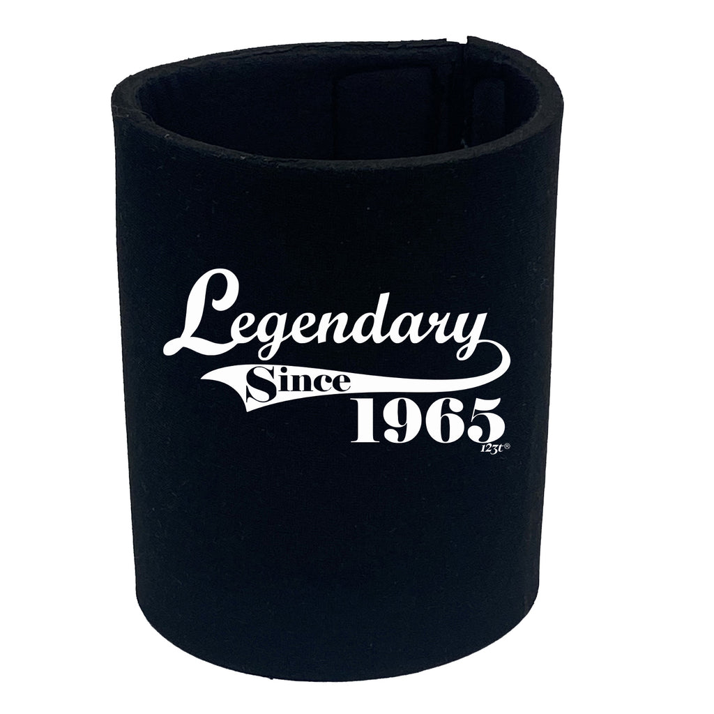 Legendary Since 1965 - Funny Stubby Holder
