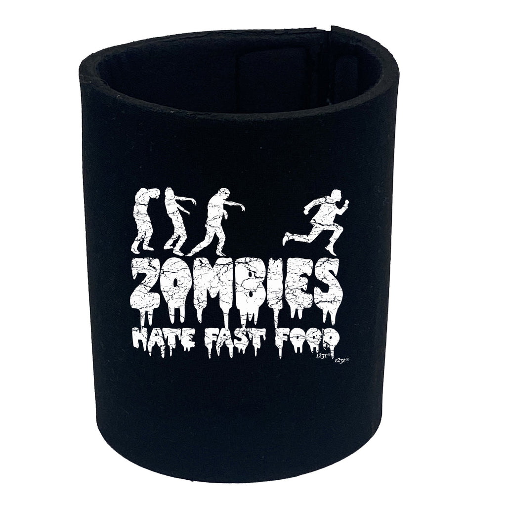 Zombies Hate Fast Food - Funny Stubby Holder