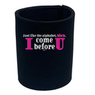 Just Like In The Alphabet - Funny Stubby Holder