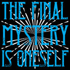 The Final Mystery Is Oneself - Mens 123t Funny T-Shirt Tshirts