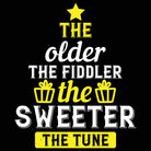 The Older The Fiddler The Sweeter The Tune - Mens 123t Funny T-Shirt Tshirts